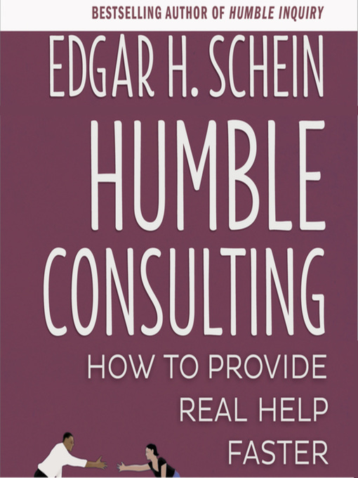 Title details for Humble Consulting by Edgar H. Schein - Available